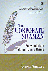 The Corporate Shaman: Penyembuhan dalam Dunia Bisnis