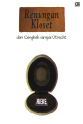Renungan Kloset, dari Cengkeh sampai Utrecht: Kumpulan Puisi