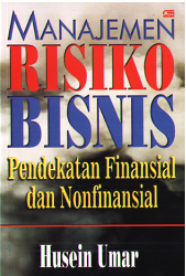Manajemen Risiko Bisnis: Pendekatan Finansial dan Nonfinansial