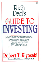 Rich Dad`s Guide to Investing: Model Investasi Orang Terkaya