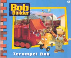 Bob The Builder: Terompet Bob