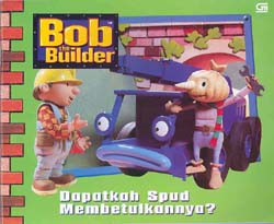 Bob The Builder: Dapatkah Spud Membetulkannya?