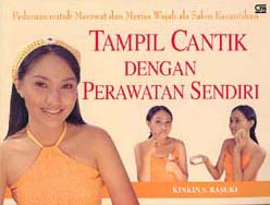 Tampil Cantik dengan Perawatan Sendiri