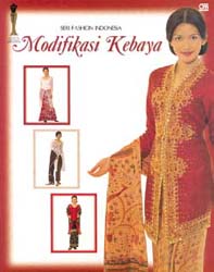 Seni Fashion Indonesia: Modifikasi Kebaya