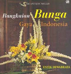 Rangkaian Bunga Gaya Indonesia