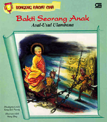 Bakti Seorang Anak - Asal Usul Ulambana