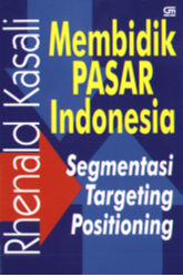 Membidik Pasar Indonesia Segmentasi  Targeting, Positioning
