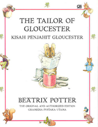 Pustaka Peter Rabbit #12 : Kisah Penjahit Gloucester - The Tale of Tailors of Gloucester