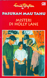Pasukan Mau Tahu : Misteri di Hollylane
