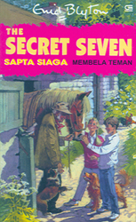 Secret Seven : Membela Teman