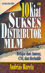10 Kiat Sukses Distributor MLM