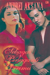 Sebagai Pengganti Dirimu