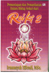 Reiki 2: Pemantapan dan Pemanfaatan dalam Hidup Sehari-Hari