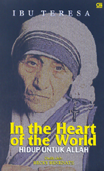 In the Heart of the World: Hidup untuk Allah