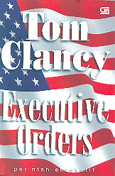 Perintah Eksekutif - Executive Orders (Soft Cover)