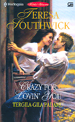 Harlequin Koleksi Istimewa: Tergila-gila Padamu - Crazy For  Lovin You