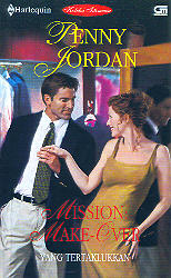 Harlequin Koleksi Istimewa: Yang Tertaklukkan - Mission: Make Over