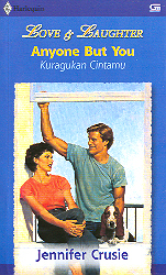 Harlequin Love and Laughter : Kuragukan Cintamu - Anyone But You