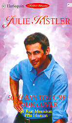 Harlequin Koleksi Istimewa: 50 Kiat Memikat Pria Idaman - 50 Ways to Lure Your Love