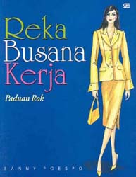 Reka Busana Kerja: Paduan Rok + Blus