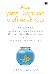 Apa yang Diajarkan oleh Anak Kita
