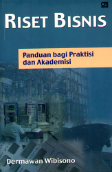 Riset Bisnis: Panduan Bagi Praktisi dan Akademisi