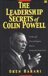 The Leadership Secrets of Colin Powell: Sebuah Paradigma Baru Kepemimpinan