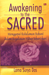 Awakening to The Secret: Menggapai Kedalaman Rohani dalam Kegalauan Hidup Sehari-hari