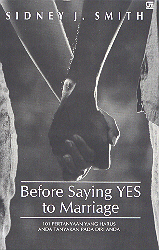 Before Saying Yes to Marriage 110 Pertanyaan yang Harus Anda Tanyakan Pada Diri Anda