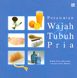 Perawatan Wajah dan Tubuh Pria