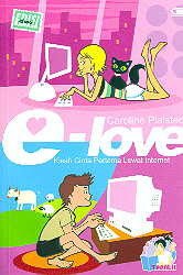 Kisah Cinta Pertama Lewat Internet - E-love