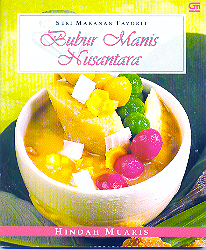 Seri Makanan Favorit: Bubur Manis Nusantara
