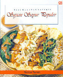 Seri Makanan Favorit: Sajian Sayur Populer