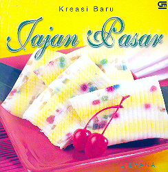 Kreasi Baru Jajan Pasar