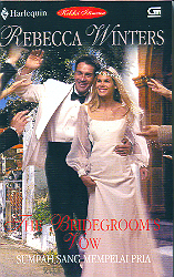 Harlequin Koleksi Istimewa: Sumpah Sang Mempelai Pria - The Bridegroom`s Vow
