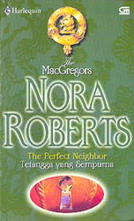 Harlequin MacGregors: Tetangga Yang Sempurna - The Perfect Neighbor