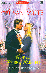 Harlequin Koleksi Istimewa: Ups, Kita Sudah Menikah? - Oops… We`re Married?