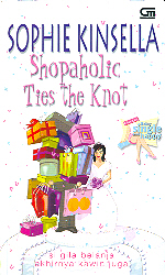 Si Gila Belanja Akhirnya Kawin Juga - Shopaholic Ties The Knot