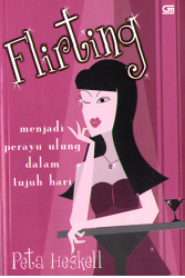 Flirting: Menjadi Perayu Ulung Dalam Tujuh Hari