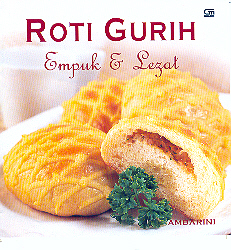 Roti Gurih Empuk Dan Lezat