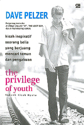 The Privilege Of Youth - Kisah Inspiratif Seorang Belia Yang Bejuang Mencari Teman dan Pengakuan