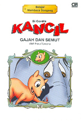 Si Cerdik Kancil - Gajah dan Semut