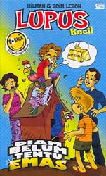 Lupus Kecil : Diam Belum Tentu Emas