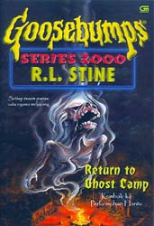 Goosebumps Seri 2000 # 19 - Kembali ke Perkemahan Hantu