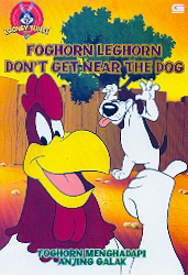 Foghorn Menghadapi Anjing Galak - Foghorn Leghorn Don`t Get Near the Dog