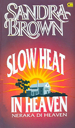 Neraka Di Heaven - Slow Heat In Heaven
