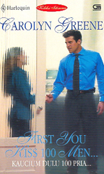 Harlequin Koleksi Istimewa: Kaucium Dulu 100 Pria... - First You Kiss 100 Men...