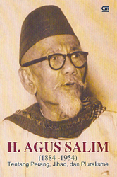 H. Agus Salim Tentang Perang, Jihad, dan Pluralisme
