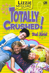 Lizzie McGuire: Sial Abis! - Totally Crushed!