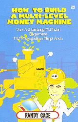 How To Build A Multi-Level Money Machine
